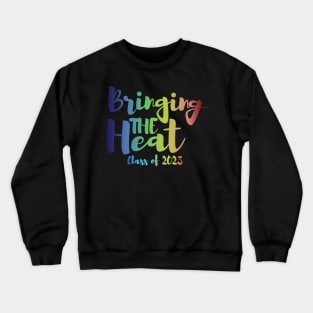 Bringing The Heat Class of 2023 Crewneck Sweatshirt